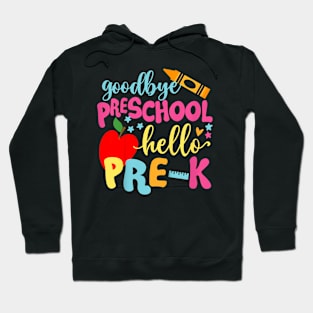 Kids Goodbye Preschool Class Of Graduate Hello Pre-K School Hoodie